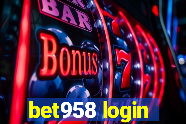 bet958 login